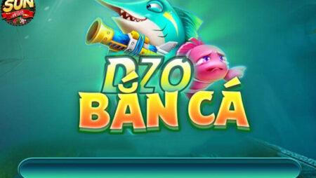 Zo bắn cá – Game bắn cá thịnh hành nhất hiện nay