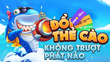 Bắn cá thẻ cào – Cổng game thu hút nhiều người chơi nhất hiện nay