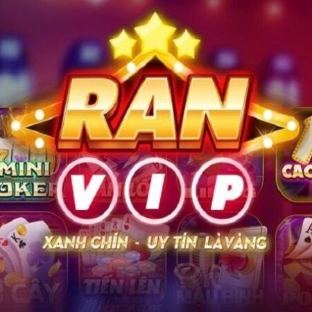 Đánh giá RanVip – cổng game trực tuyến uy tín xanh chín