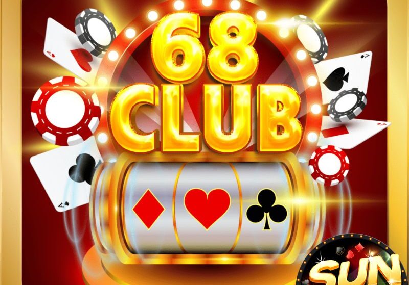 68Club – Cổng game bài đẳng cấp thời thượng tại Việt Nam