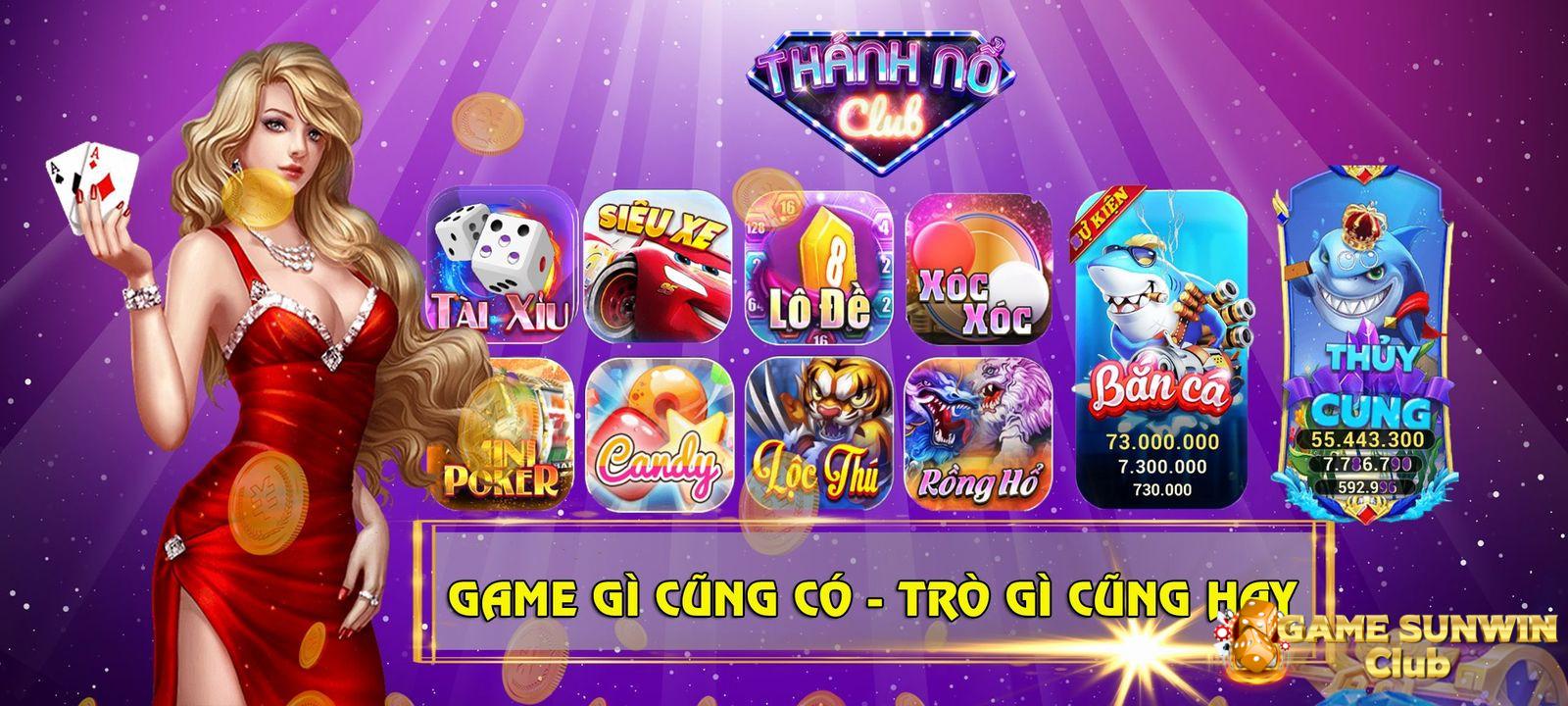 Những trò chơi hấp dẫn không thể bỏ lỡ tại Thanhno Club