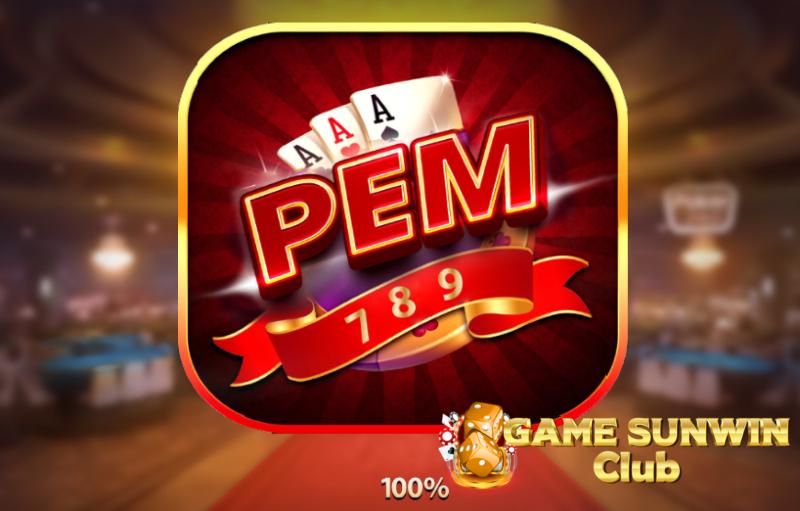 Pem789 – Cổng game bài đổi thưởng mới nổi siêu hot