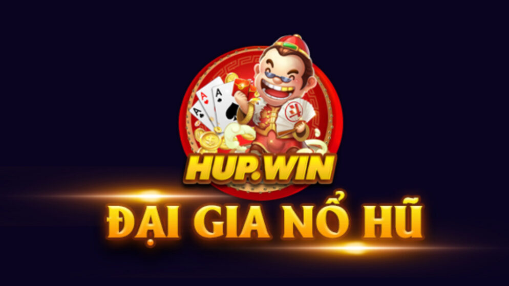 Hup Win – Đánh giá chi tiết từ A đến Z cho tân thủ