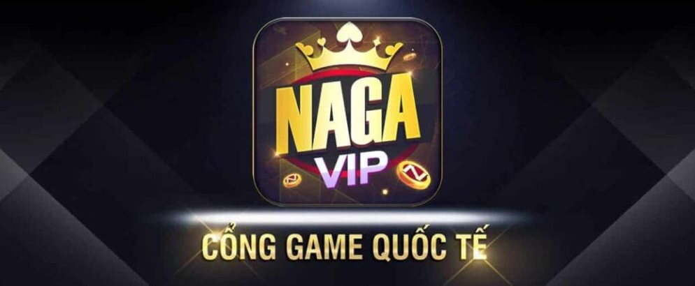 Nagavip – Review sân chơi cá cược uy tín, chất lượng