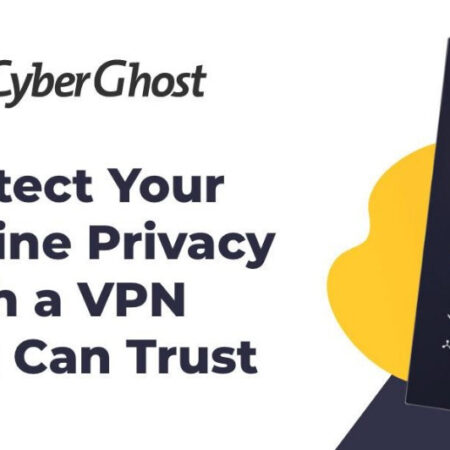 Cách fake IP bằng CyberGhost VPN đơn giản, nhanh chóng